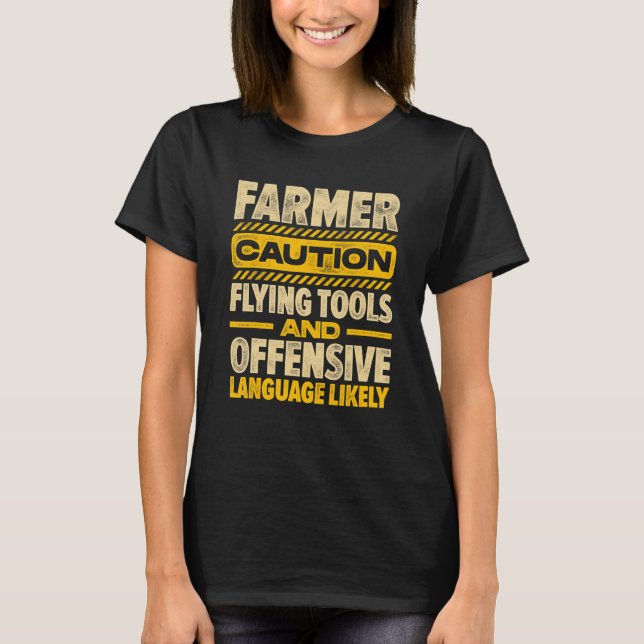 Camiseta Caution Farmer Flying Tools And Offensive Language (Frente)