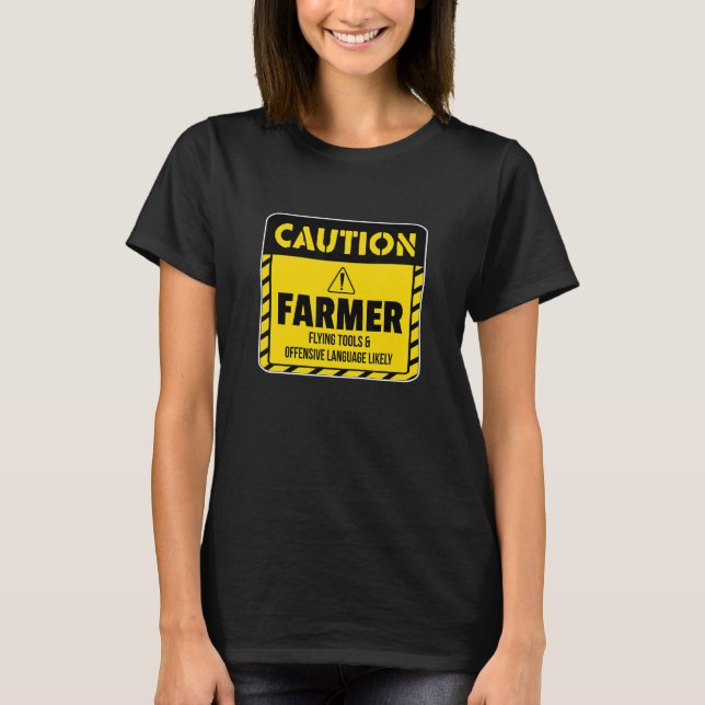 Camiseta Caution Farmer Flying Tools And Offensive Language (Frente)