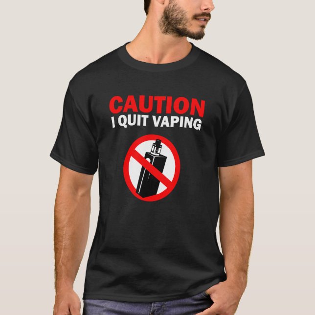 Camiseta Caution I quit Vaping (Frente)