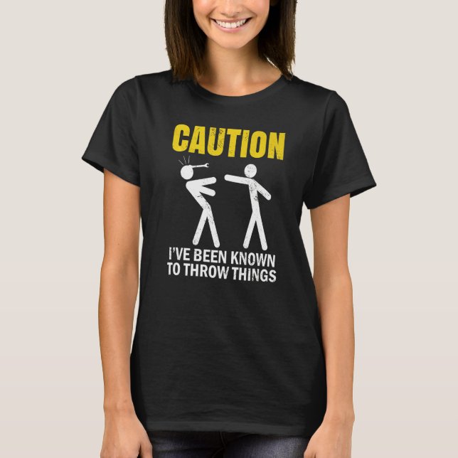 Camiseta Caution ive been known to throw things Mechanic re (Frente)