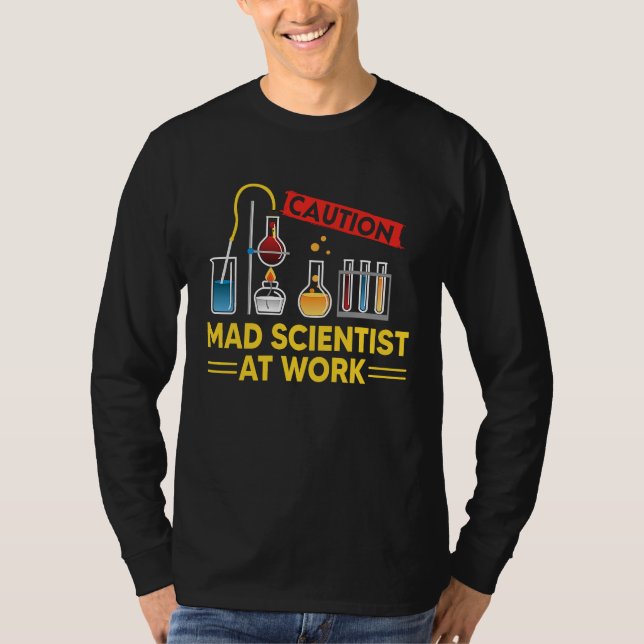 Camiseta CAUTION Mad Scientist At Work   Science Scientist' (Frente)