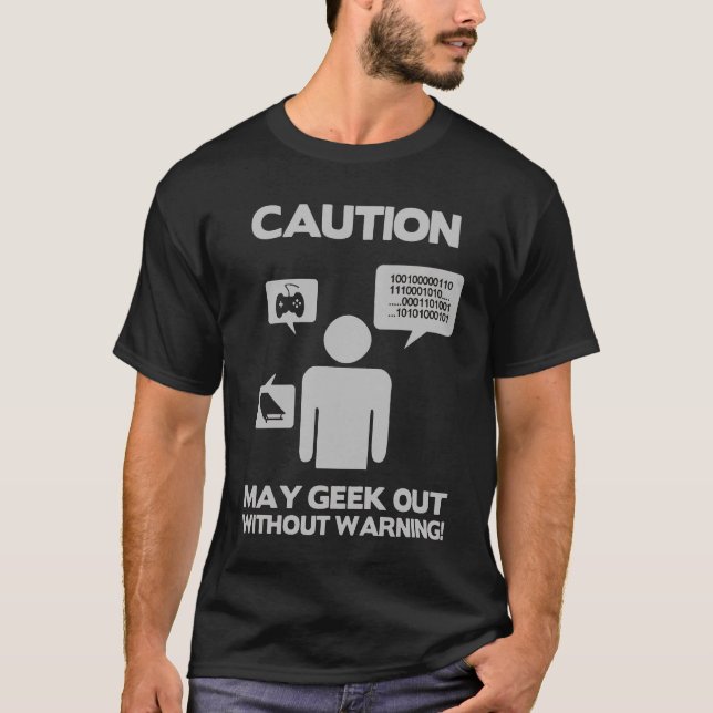Camiseta Caution May geek out without warning (Frente)