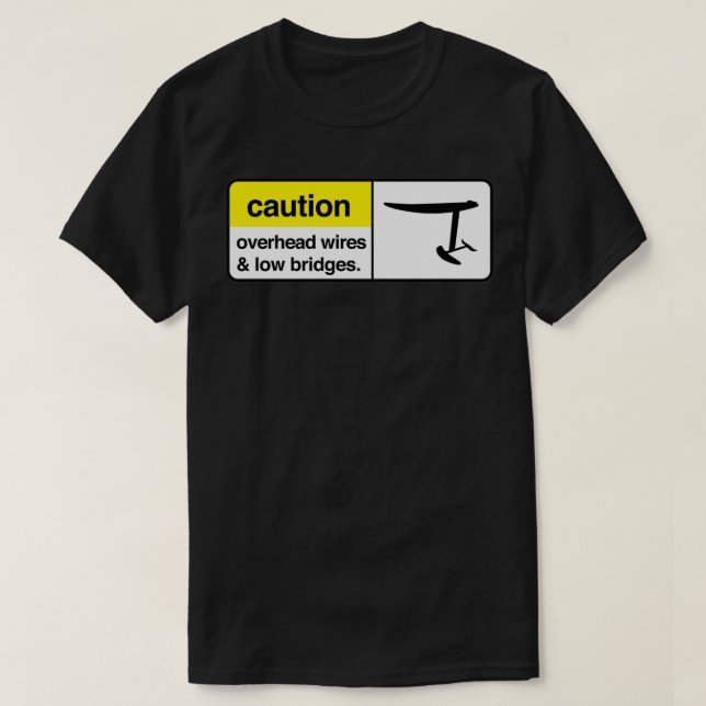 Camiseta caution overhead wires and low bridges Classic TSh (Frente do Design)