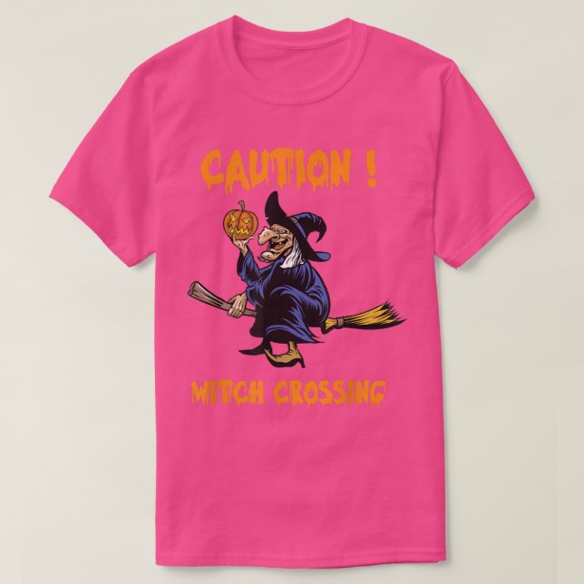 Camiseta Caution Witch Crossing Halloween 2022 1440144  (Frente do Design)