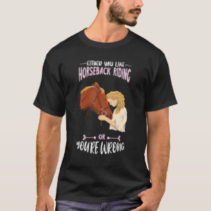 Camiseta Cavaleiro De Cavalo Ou Você Gosta De Equestrian Ho