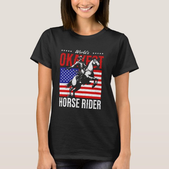 Camiseta Cavaleiro Equestre Equestre Ridin de Okayest do Mu (Frente)