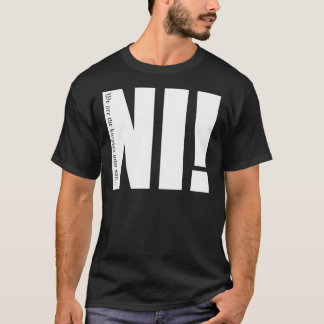 Camiseta Cavaleiros que dizem... Ni! T-Shirt essencial