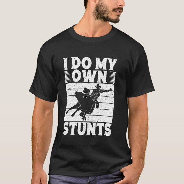 Camiseta Cavalgada de Rodeio Eu Faço Meus Próprios Estunts  (Frente)