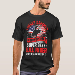 Camiseta Cavalgada de Touro, Eu Nunca Sonhei Vaqueiro de Ro