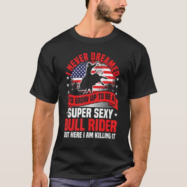 Camiseta Cavalgada de Touro, Eu Nunca Sonhei Vaqueiro de Ro (Frente)