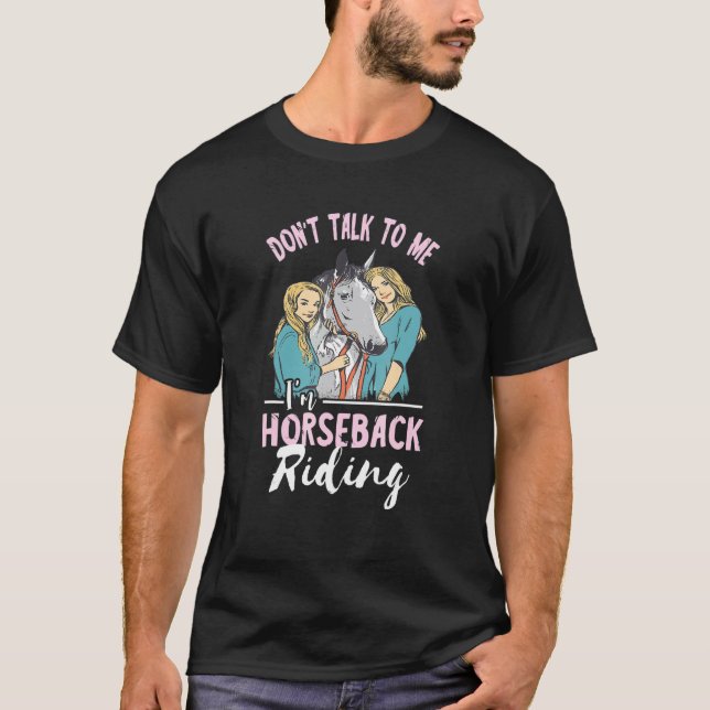 Camiseta Cavalgada Não Fale Comigo Amante De Cavalos Equest (Frente)
