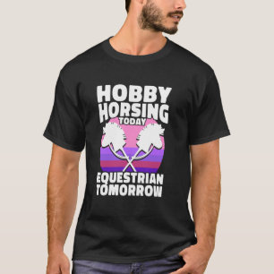Camiseta Cavalgar com Hobby Hoje Equitação Amanhã