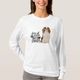Camiseta Cavalier King Charles Spaniel Fica Em Casa Mãe De 