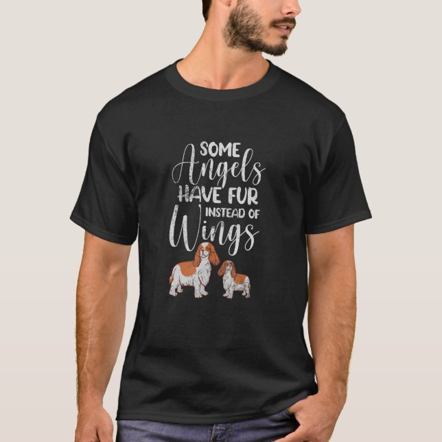 Camiseta Cavalier King Some Angels Have Fur Instead Wings D (Frente)
