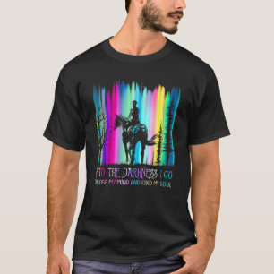 Camiseta Cavalo Andando Na Escuridão Eu Vou