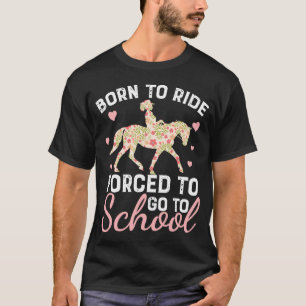 Camiseta Cavalo De nascer Forçado A Ir Para O Cavalo Engra