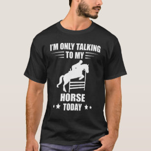 Camiseta Cavalo de Salto I'm Only Talking Equestre
