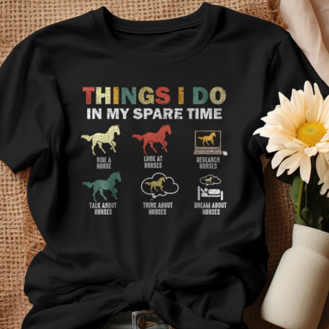 Camiseta Cavalo Engraçado 6 Coisas Que Eu Faço Em Meu Caval (Criador carregado)