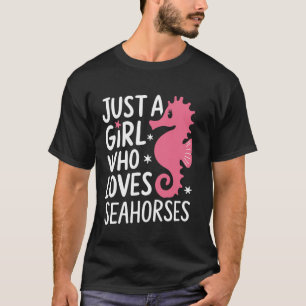 Camiseta Cavalo-Marinho Apenas Uma Garota Que Ama Cavalos-M