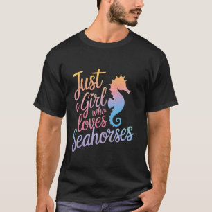 Camiseta Cavalo-Marinho Apenas Uma Garota Que Ama Cavalos-M