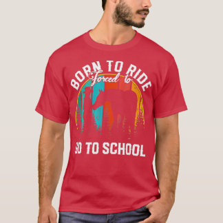Camiseta Cavalos De nascer Forçados A Ir Para A Escola - Gi