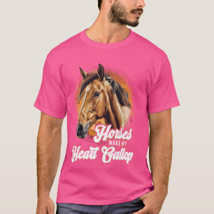 Camiseta Cavalos Fazem Meu Coração Galopar com um cavalo fo