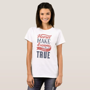 Camiseta Cavalos Fazem Sonhos Tornarem-se Realidade Amor Eq
