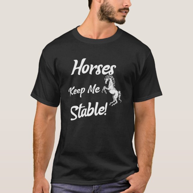 Camiseta Cavalos Mantenham-Me Estável (Frente)