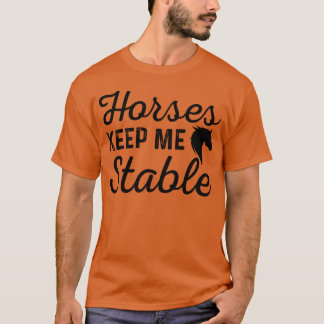 Camiseta Cavalos Mantenham-me Estável Cavalo Dizendo Amigo