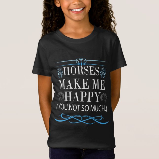 Camiseta Cavalos Me Fazem Feliz Mas Você Não Faz Tanta Cami (Frente)