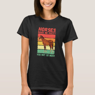Camiseta Cavalos Me Fazem Feliz Você Não Tanto