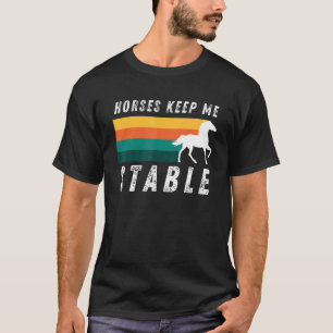 Camiseta Cavalos Me Mantêm Estável Passeios De Cavalo Legai