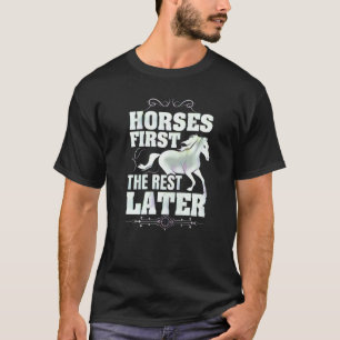 Camiseta Cavalos Primeiro O Resto Depois