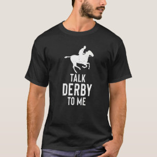 Camiseta Cavalos Raça Cavalos Falam Derby Comigo Jockey Rac