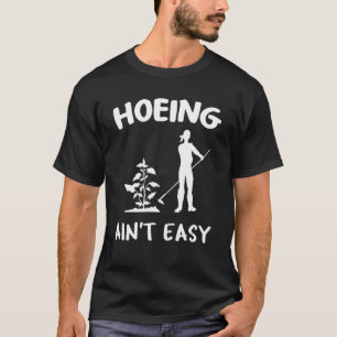 Camiseta Cavar não é Fácil Dito de Jardinagem Piada de Jar