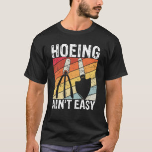 Camiseta Cavar não é Fácil Presente de Agricultor Jardineir