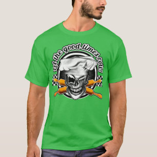 Camiseta Caveira Baker 6 Deixe os bons tempos rolar