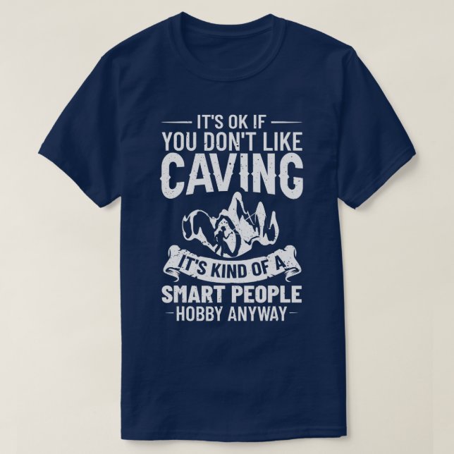 Camiseta Caving Cave Exploring Caver Spelunking Explorer    (Frente do Design)