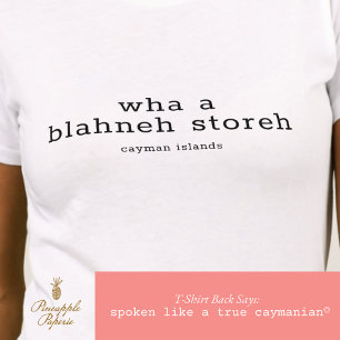 Camiseta Cayman Dialect Funny 'Blaney Storeh' Personalizado