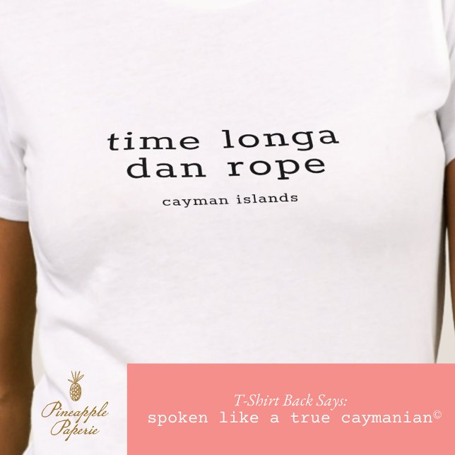 Camiseta Cayman Dialect 'Time Longa Dan Rope' Personalizado (Criador carregado)
