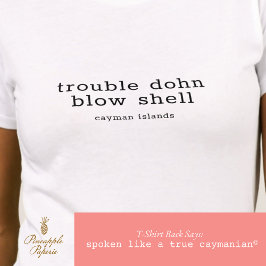Camiseta Cayman Island Trouble Dohn Blow Shell Personalizad