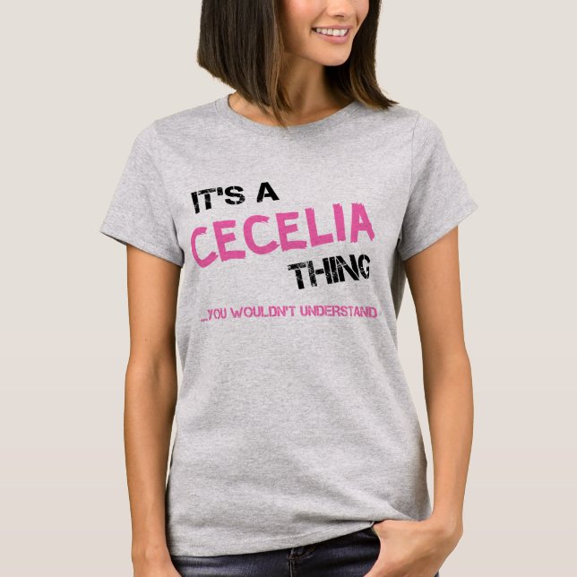 Camiseta Cecilia algo que você não entenderia T-Shirt (Frente)