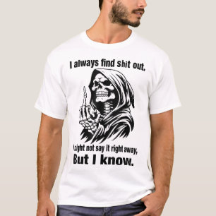 Camiseta Ceifador Que Sempre Descobri Que Não Posso Dizer