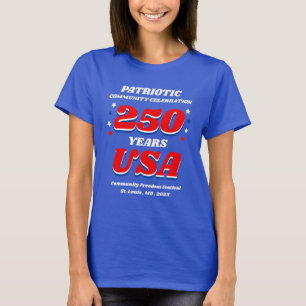 Camiseta Celebração Comunitária Patriótica 250 Anos