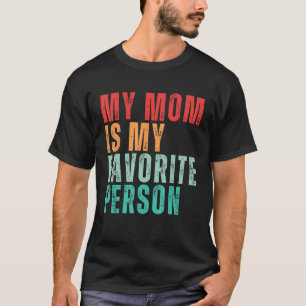 Camiseta Celebração do Dia da Mãe Minha Mãe É Minha Pasta F