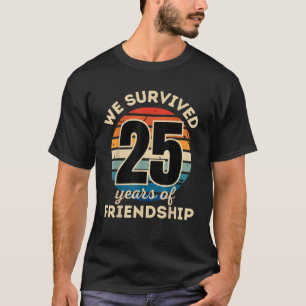 Camiseta Celebrando 25 ANOS DE FRIENDSHIP Funny Group Mat
