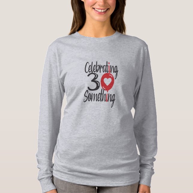 Camiseta Celebrando 30 Algo De T-Shirt (Frente)