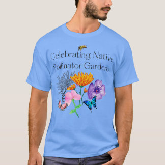 Camiseta Celebrando Jardins Nativos de Polinizador