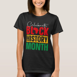 Camiseta Celebrar a História Negra Mês do Orgulho Negro Afr