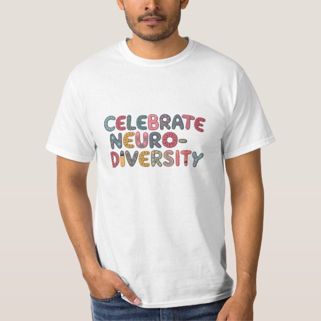 Camiseta Celebrar a Neurodiversidade com Designs únicos (Frente)